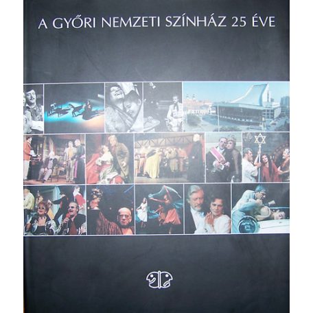 A győri nemzeti színház 25 éve
