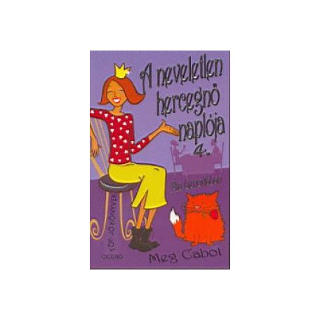 A neveletlen hercegnő naplója 4.