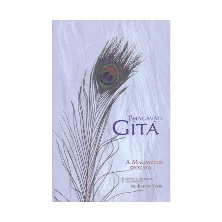 Bhagavad-Gitá, a magasztos szózata