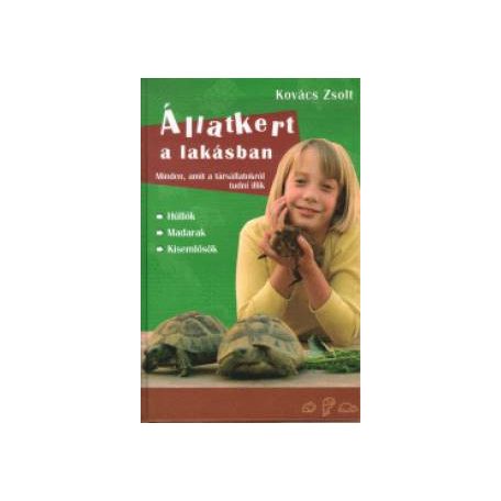 Állatkert a lakásban (A)