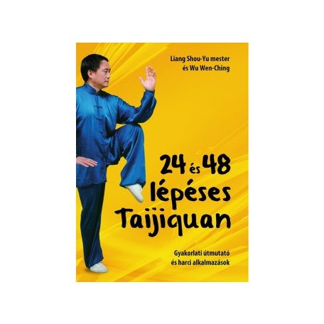 24 és 48 lépéses Taijquan