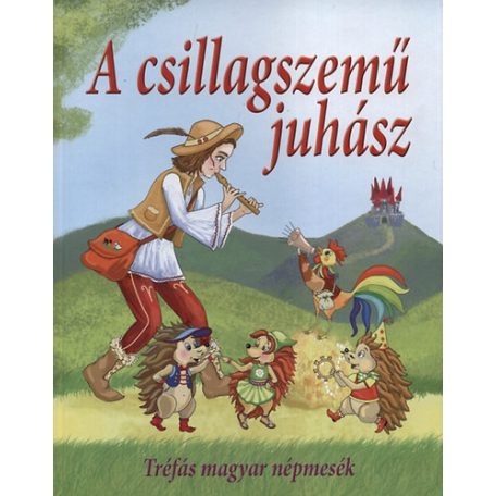 A csillagszemű juhász - tréfás magyar né