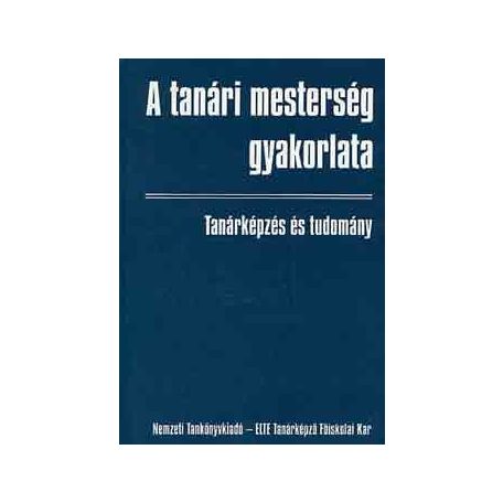 A tanári mesterség gyakorlata