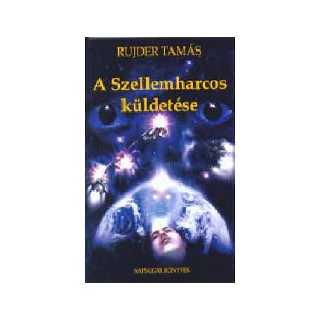 A Szellemharcos küldetése