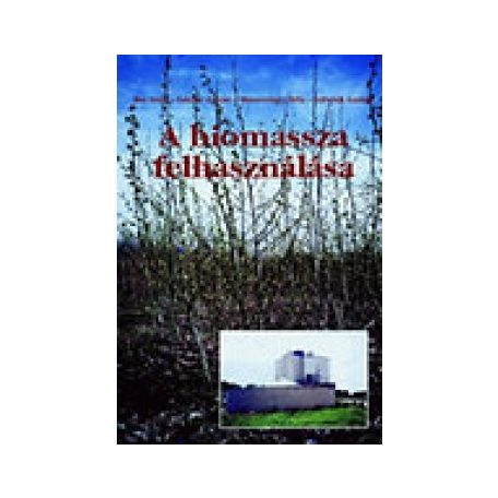 A biomassza felhasználása (FIX)
