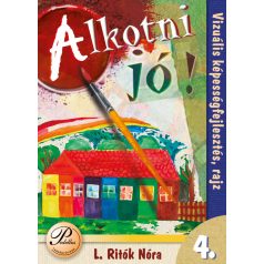 Alkotni jó 4.osztály - Rajz, vizuális ké