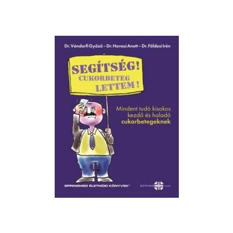 Segítség ! Cukorbeteg lettem !