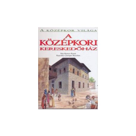 A középkori kereskedőház (FIX)