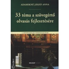 33 téma a szövegértő olvasás fejlesztésé