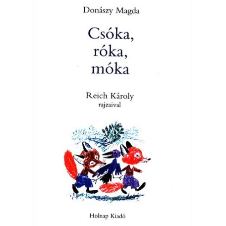 Csóka, róka, móka (FIX) (A)