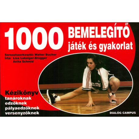1000 bemelegítő játék és gyakorlat