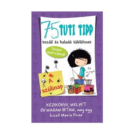 75 tuti tipp kezdő és haladó - A szülina