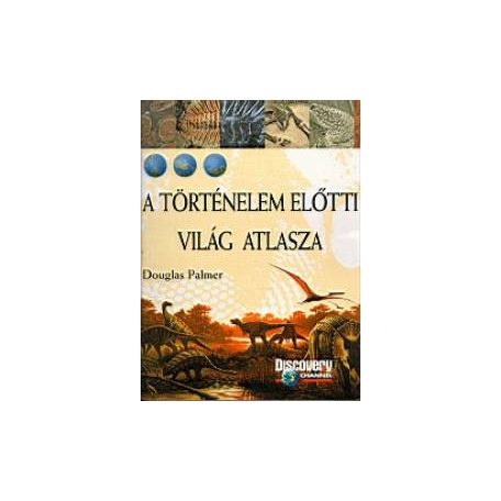 A történelem előtti világ atlasza (F)
