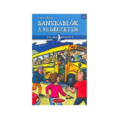 Bankrablók a fedélzeten-kalandkönyvek(A)
