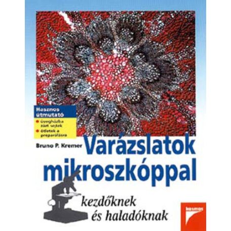 Varázslatok mikroszkóppal
