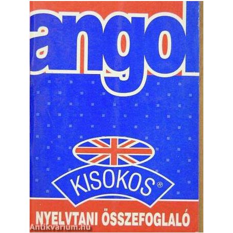 Angol kisokos (nyelvtani összefoglaló)