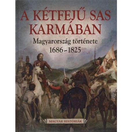 A kétfejű sas karmában - Magyaország tö