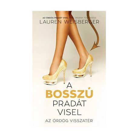 A bosszú pradát visel