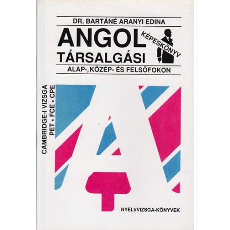 Angol társalgási képesk. alap-,közép (F)
