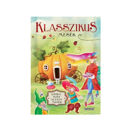 Csodaszép altatómesék - Klasszikus mesék