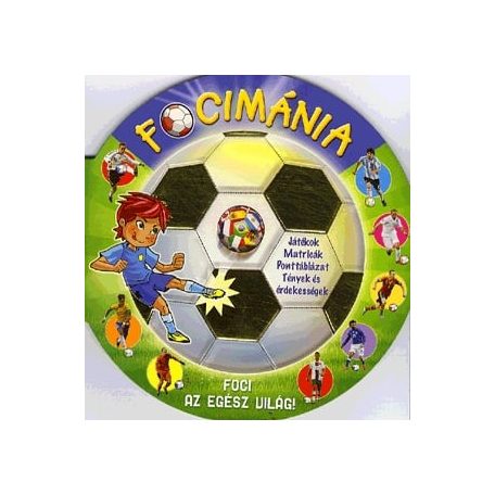 Focimánia - Foci az egész világ!