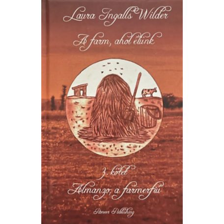 A farm, ahol élünk 3. - Almanzo, a farme
