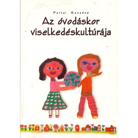 Az óvodáskor viselkedéskultúrája