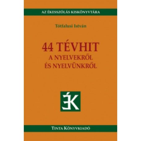 44 tévhit a nyelvekről és nyelvünkről