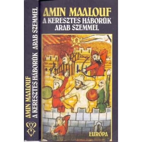 A keresztes háborúk arab szemmel