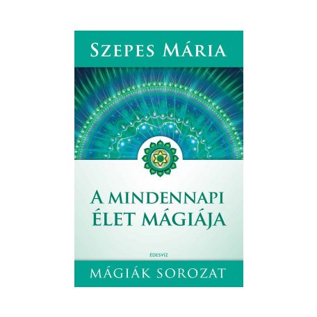 A mindennapi élet mágiája