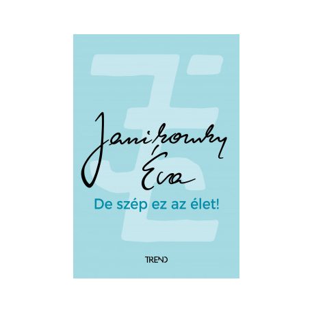 De szép ez az élet!