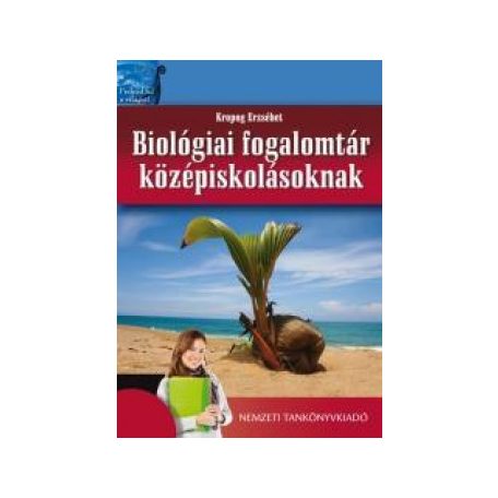 Biológiai fogalomtár középiskNT-81537