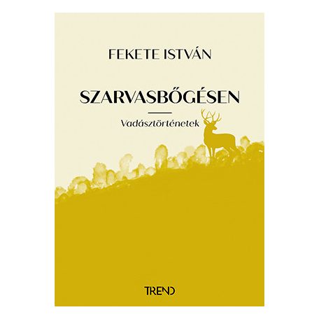 Szarvasbőgésen - Vadásztörténetek