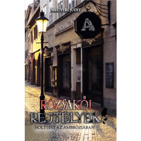 Rózsakői rejtélyek 1 - holttest