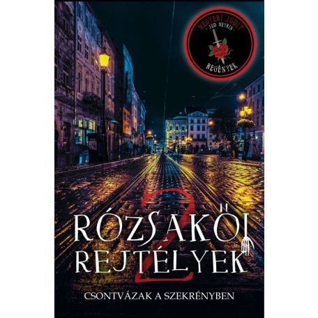 Rózsakői rejtélyek 2 - csontvázak a sz.