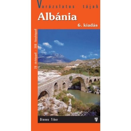 Albánia - útikönyv - varázsl tájak