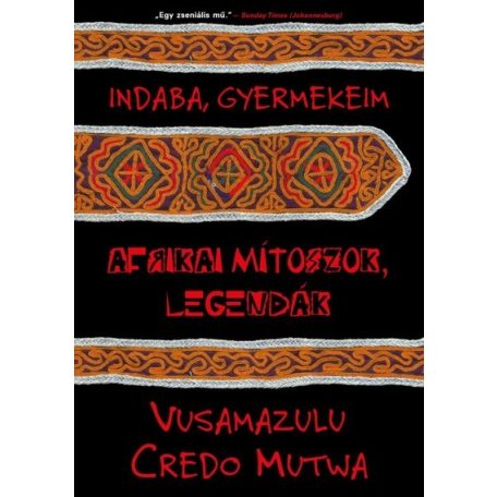 Indaba, gyermekeim - afrikai mítoszok