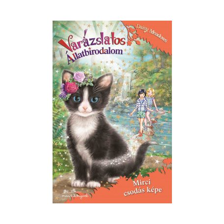 Varázslatos állatbirodalom 32. - Mirci