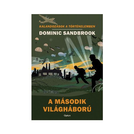 A második világháború - kalandozások