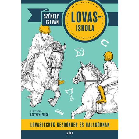 Lovasiskola - lovasleckék kezdőknek és h