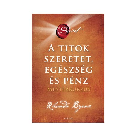 A titok - szeretet, egészség és pénz