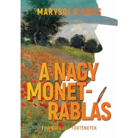 A nagy Monet - rablás - townswille-i tör