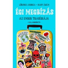 Égi megbízás - az ember tragédiája