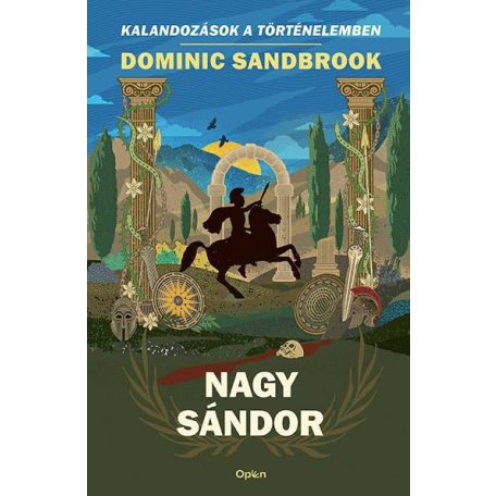 Nagy Sándor - kalandozások a történelem.
