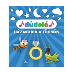 Dúdoló: Házasodik a tücsök