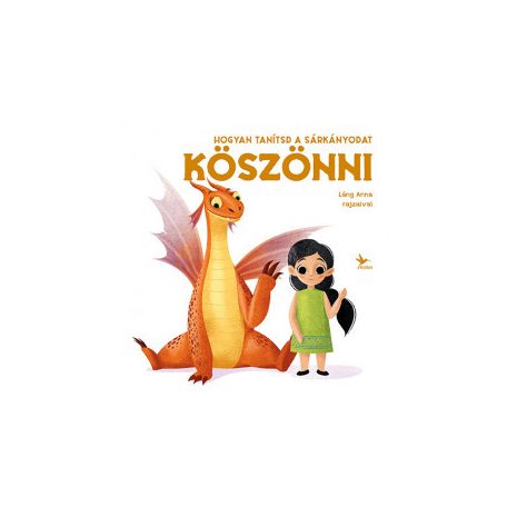 Hogyan tanítsd a sárkányodat szépen kérn