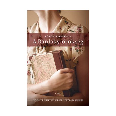 A Bánlaky - örökség