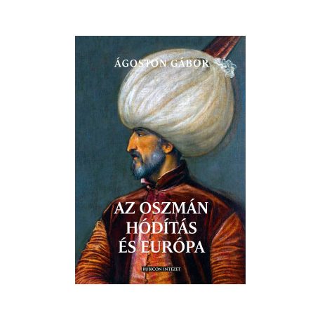 Az Oszmán hódítás és Európa