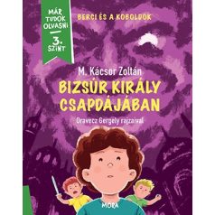 Bizsúr király csapdájában-Berci és a kob