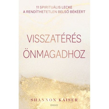 Visszatérés önmagadhoz - 11 spirituális